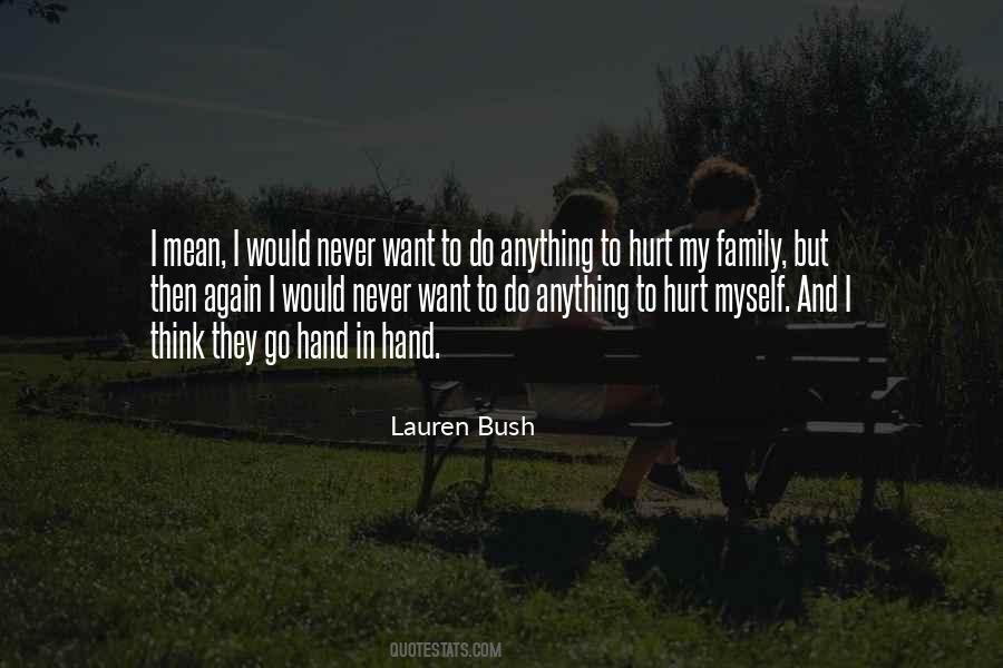 You Hurt My Family Quotes #771901