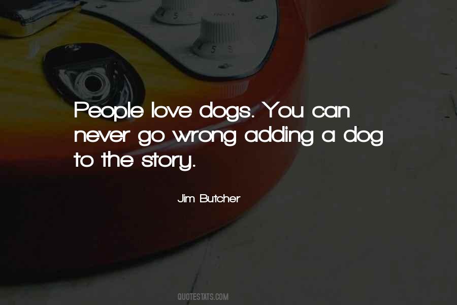 Quotes About Other People's Dogs #237715