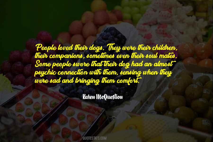 Quotes About Other People's Dogs #58444