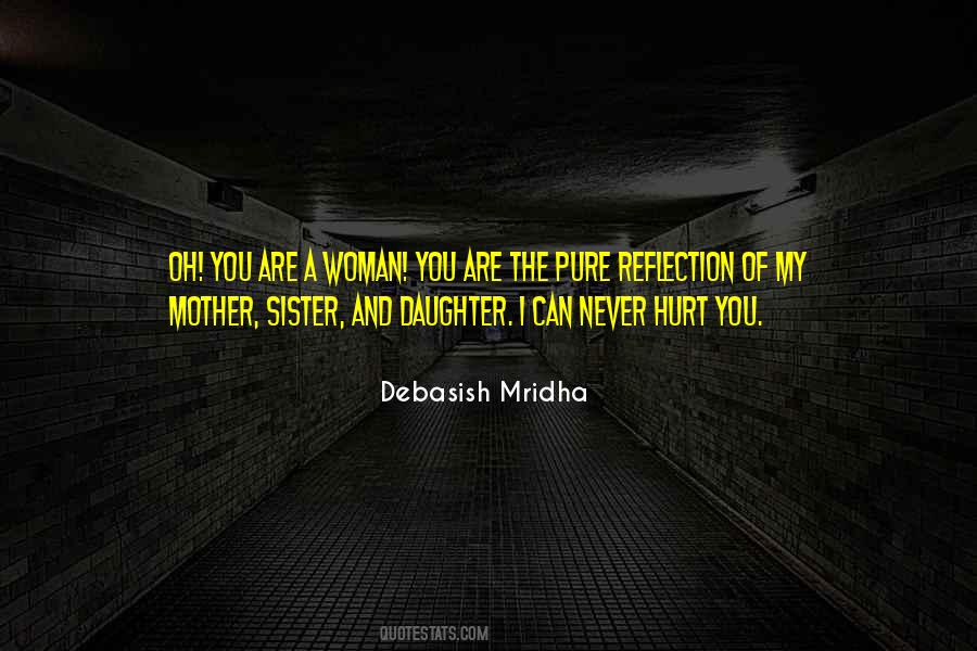 You Hurt My Sister Quotes #533810