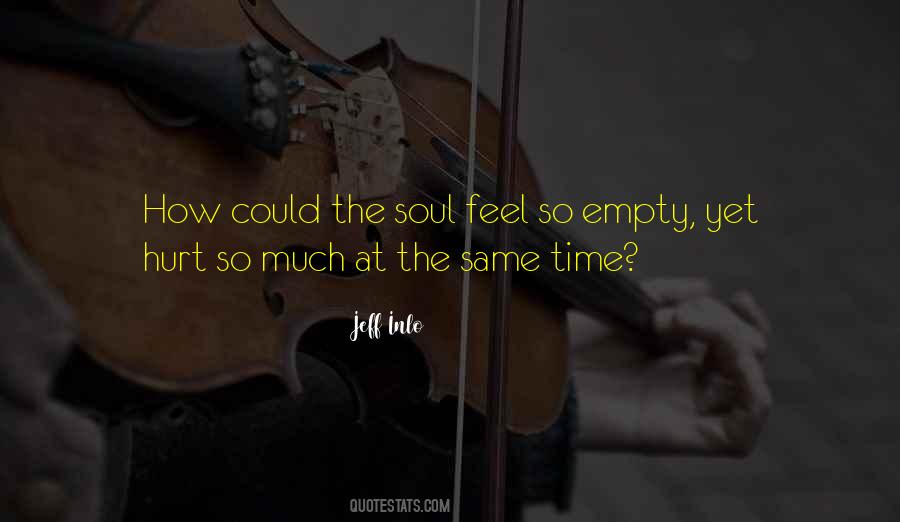 You Hurt My Soul Quotes #429701