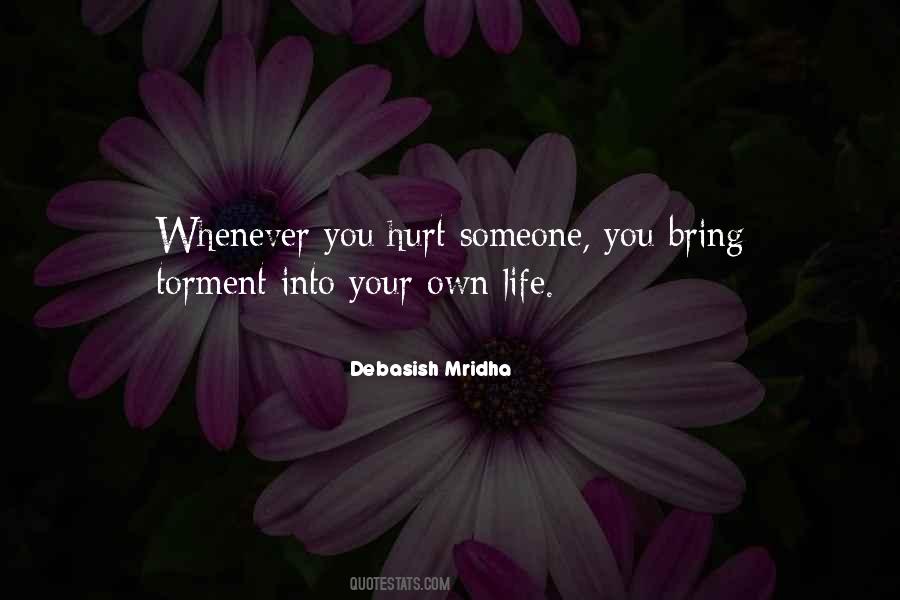 You Hurt Someone Quotes #959693
