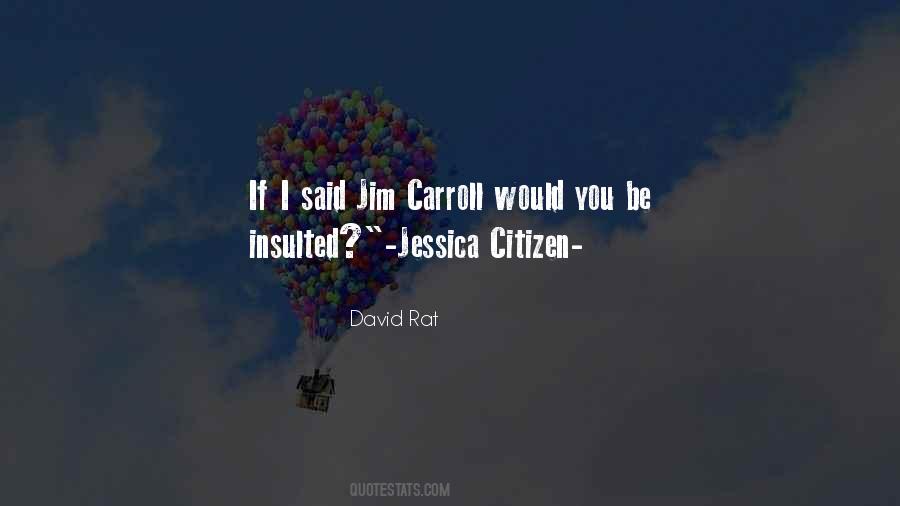 You Insulted Me Quotes #206752
