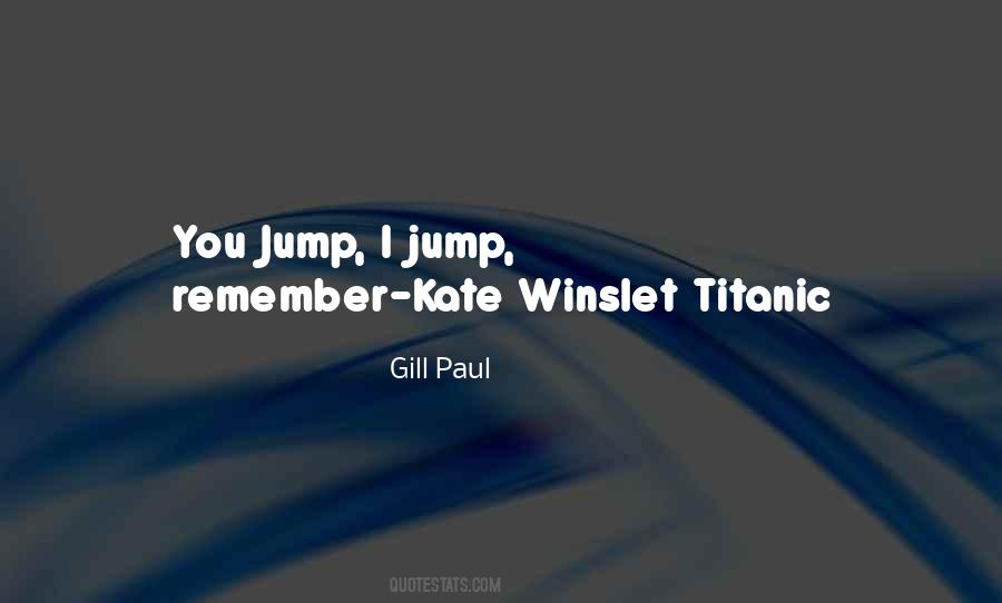 You Jump I Jump Quotes #233720