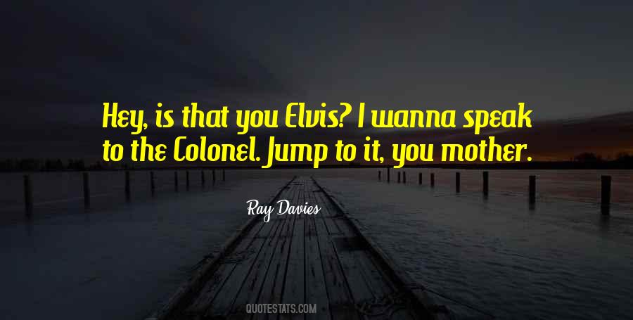 You Jump I Jump Quotes #295277