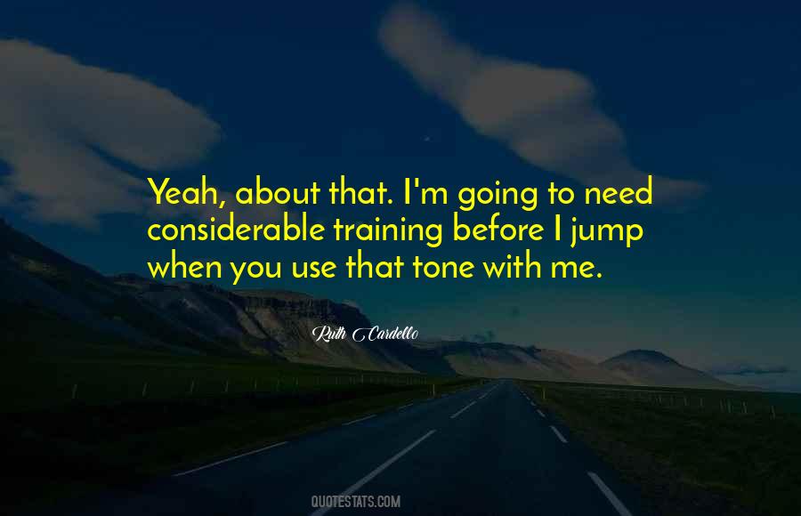 You Jump I Jump Quotes #683737