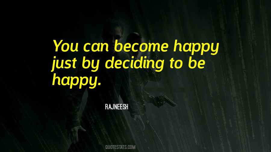 You Just Be Happy Quotes #473457