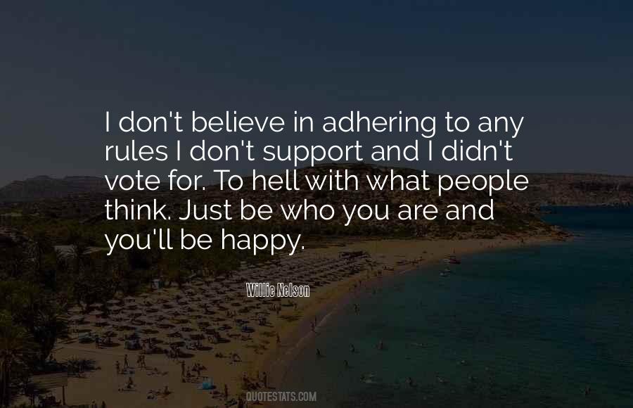 You Just Be Happy Quotes #537774