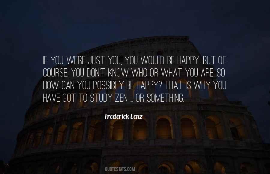 You Just Be Happy Quotes #546788