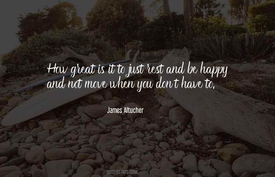 You Just Be Happy Quotes #87574