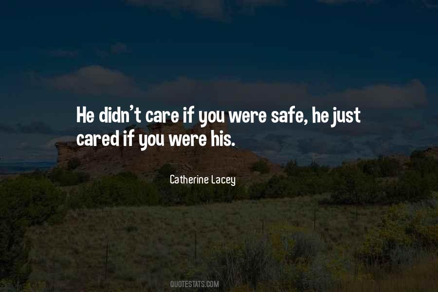 You Just Didn't Care Quotes #1203214