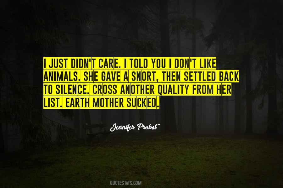 You Just Didn't Care Quotes #1669643