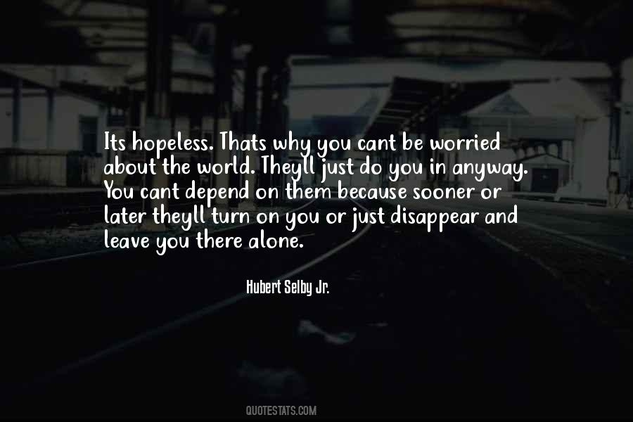 You Just Disappear Quotes #1275085