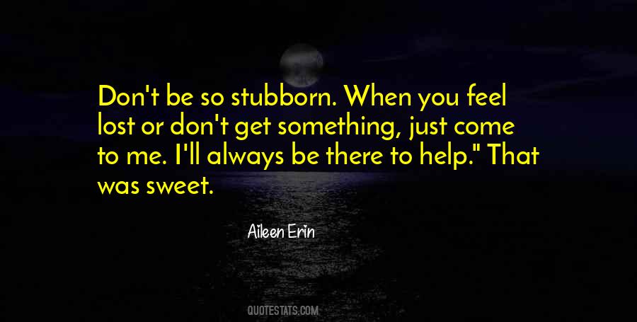 You Just Don't Get Me Quotes #1516239