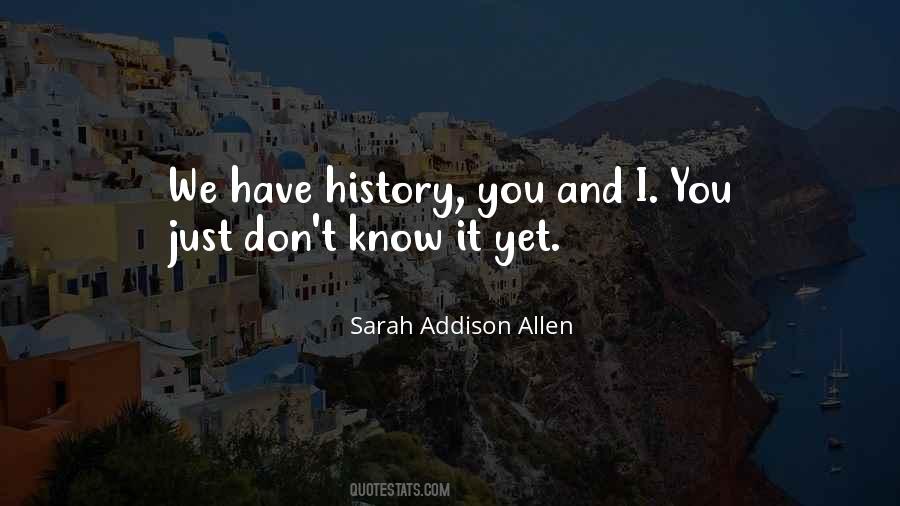 You Just Don't Know Quotes #1161014