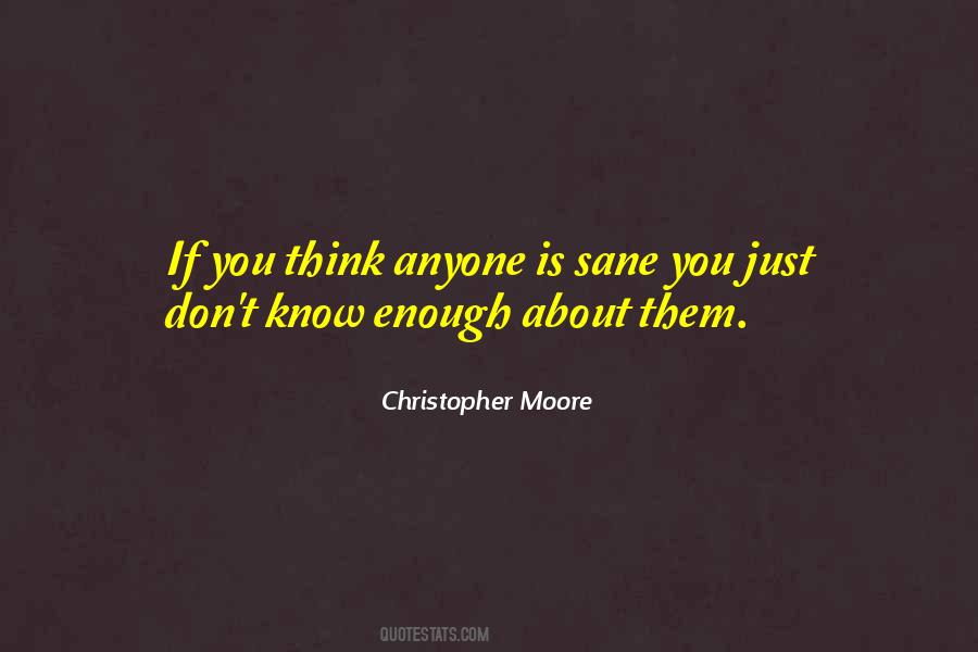 You Just Don't Know Quotes #1364651
