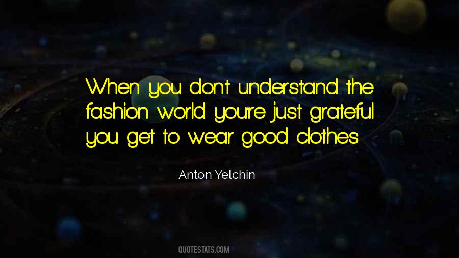 You Just Don't Understand Quotes #227025