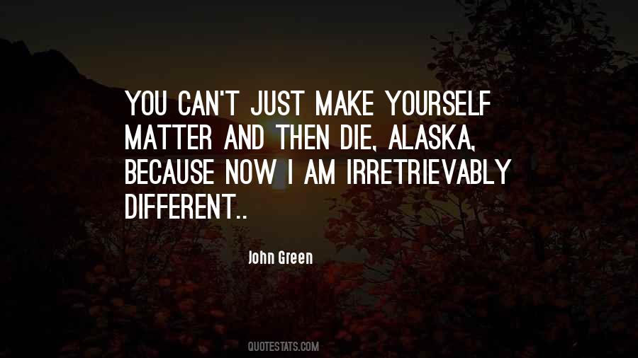 Quotes About Alaska #1124810