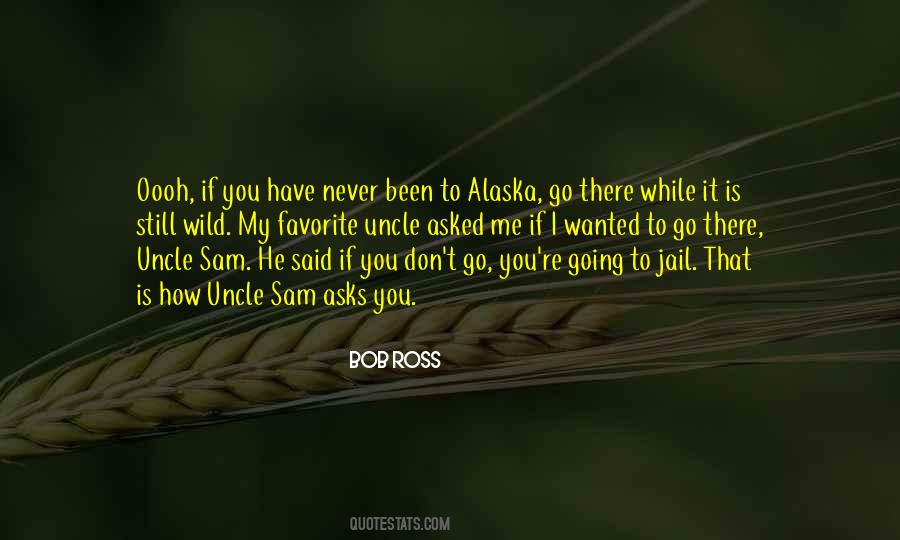 Quotes About Alaska #1194187