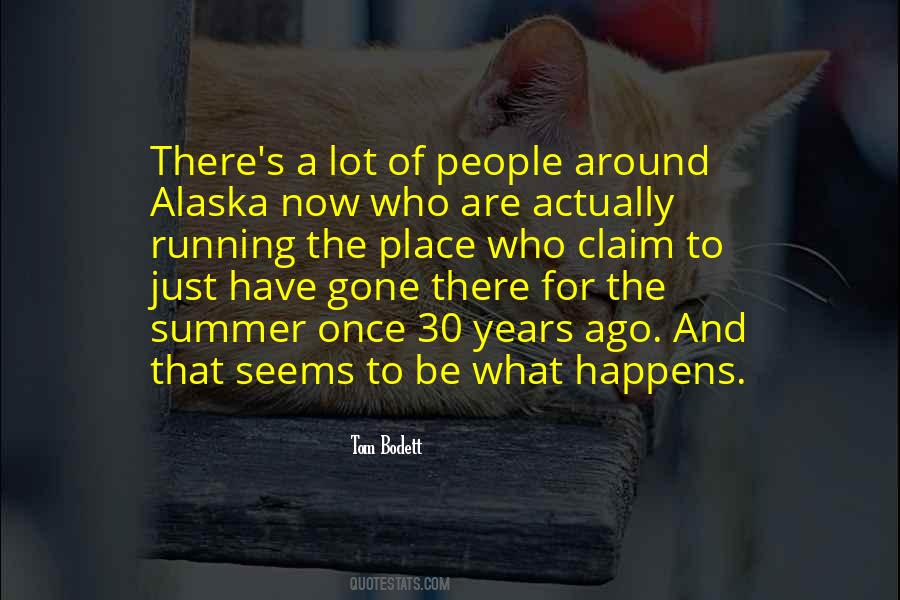 Quotes About Alaska #1294503