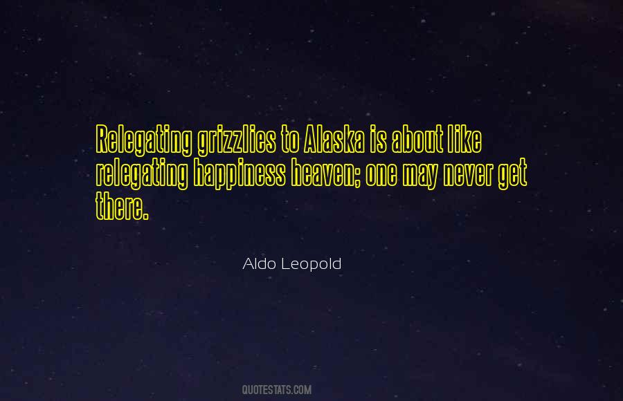 Quotes About Alaska #1618103