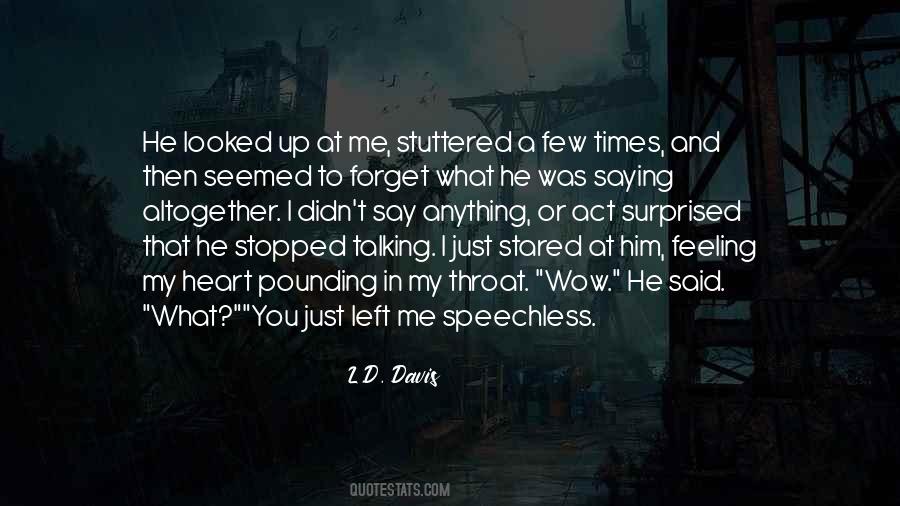 You Just Left Quotes #1084698