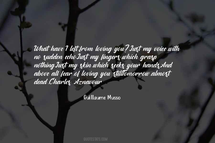 You Just Left Quotes #126102
