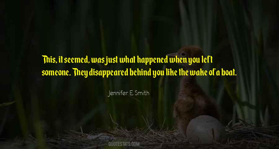 You Just Left Quotes #174939