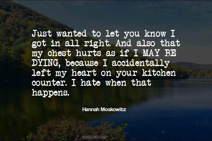 You Just Left Quotes #396326