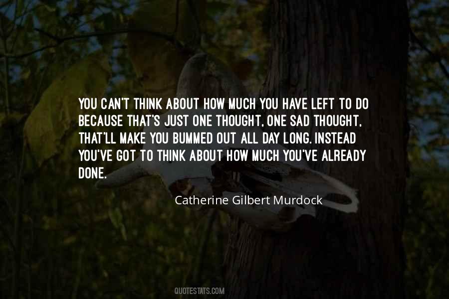You Just Left Quotes #415482