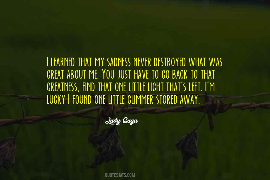 You Just Left Quotes #435911