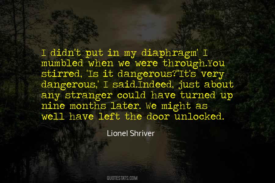You Just Left Quotes #439987