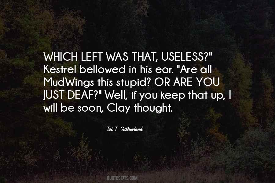 You Just Left Quotes #478568