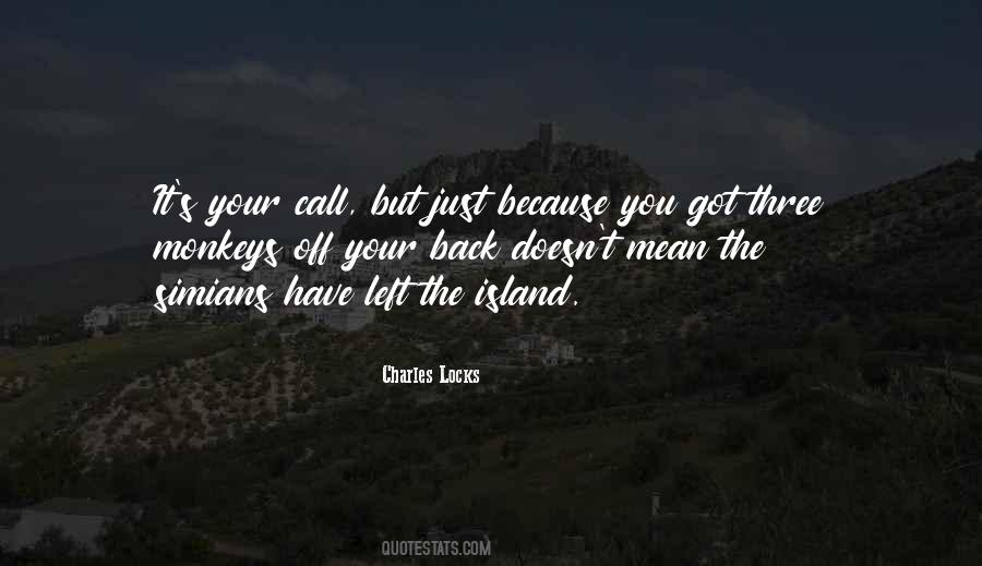 You Just Left Quotes #481422