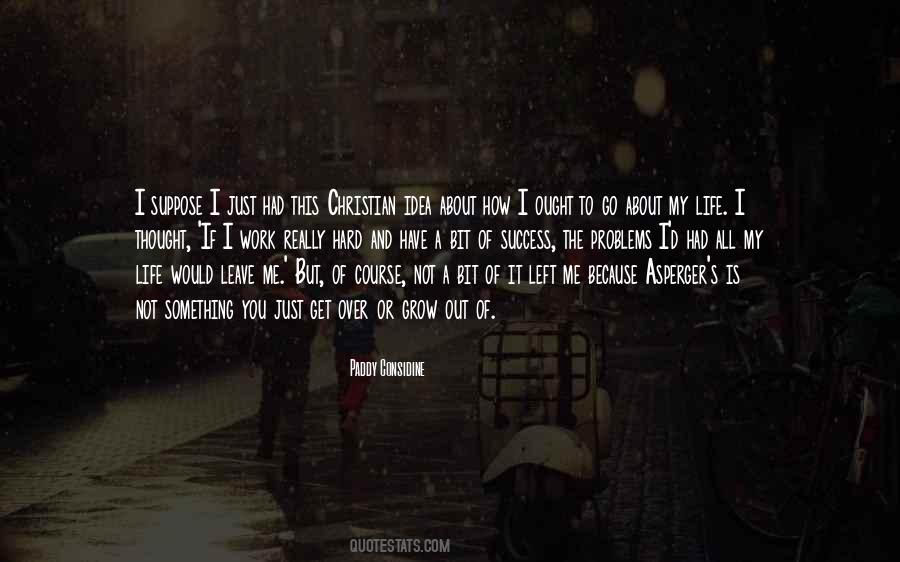 You Just Left Quotes #514508
