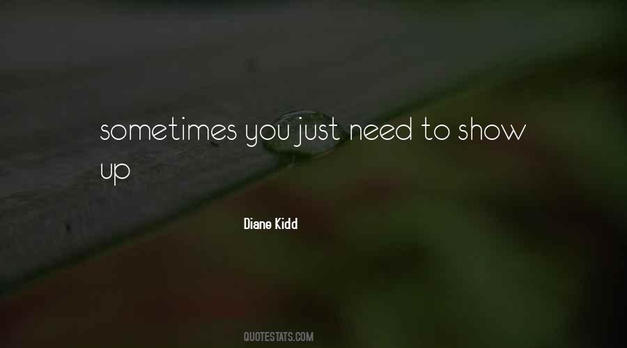 You Just Need Quotes #1853116