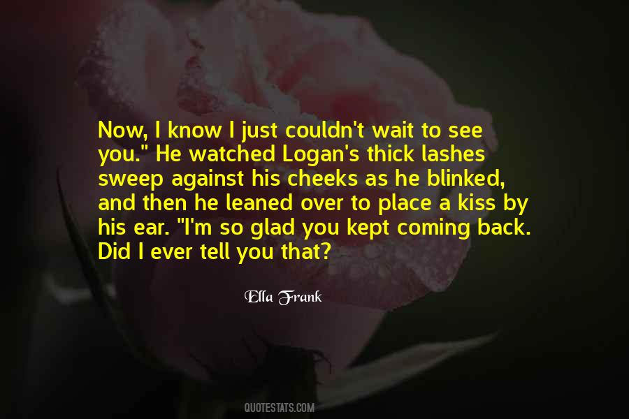 You Just Wait And See Quotes #1010252