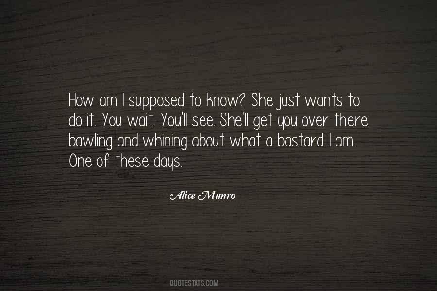 You Just Wait And See Quotes #317887