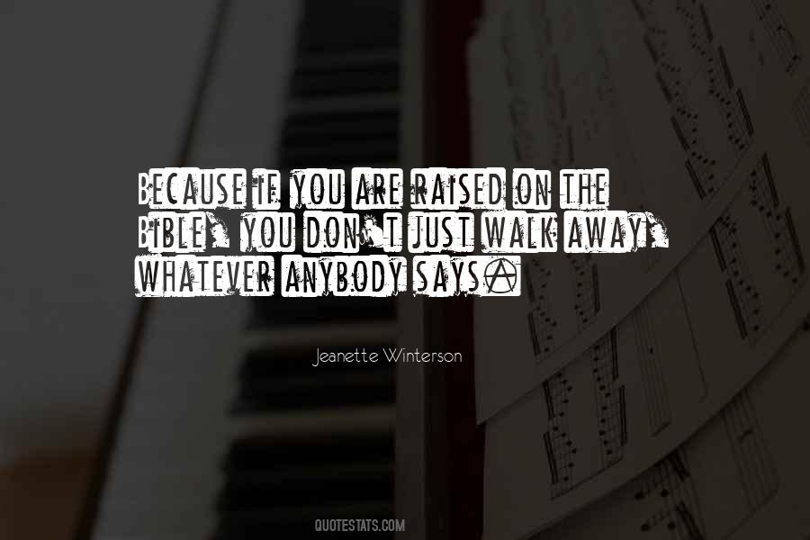 You Just Walk Away Quotes #1334716