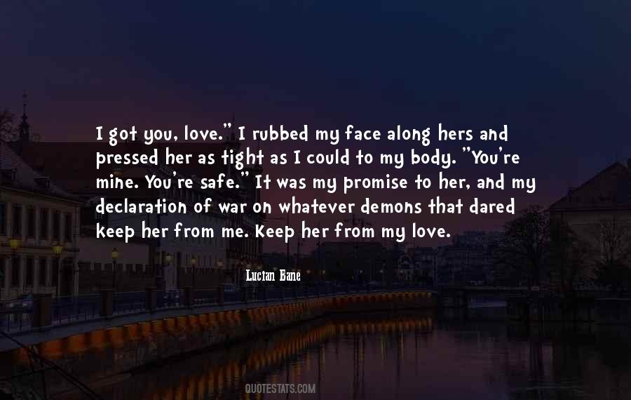You Keep Me Safe Quotes #1791686
