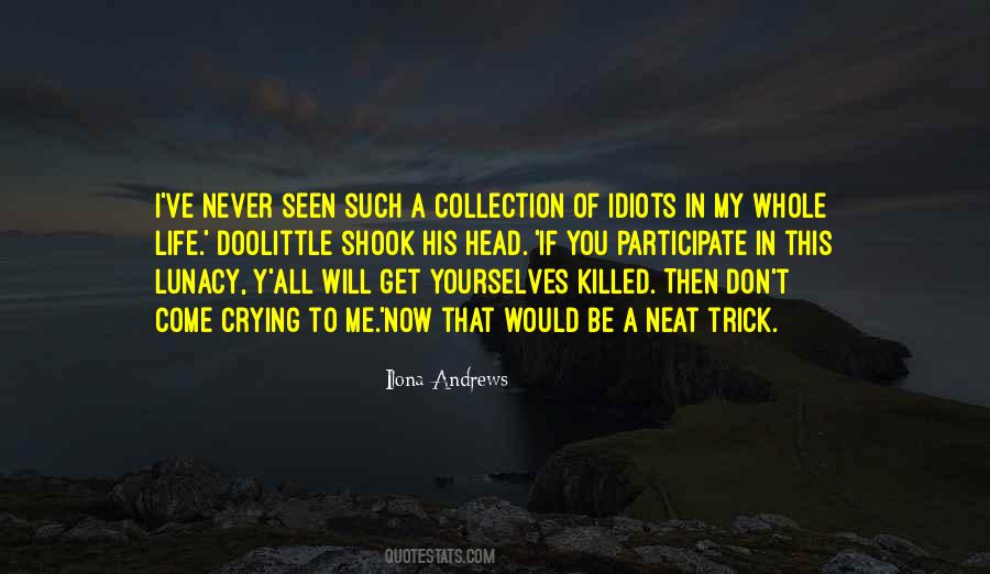 You Killed Me Quotes #414345