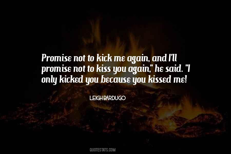 You Kissed Me Quotes #1474303