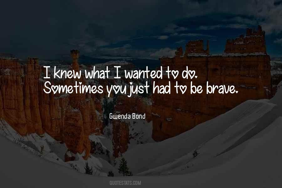 You Knew What You Had Quotes #791509