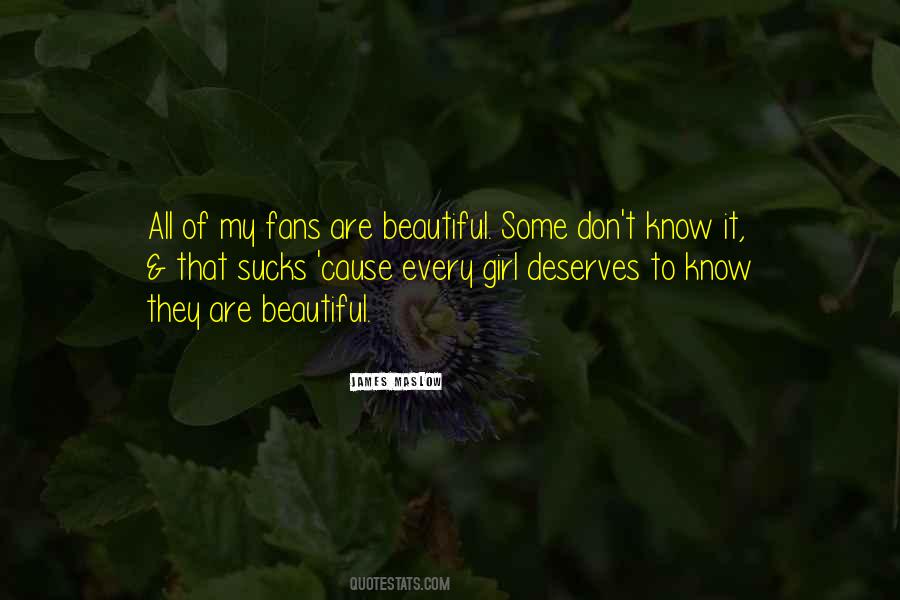 You Know How Beautiful You Are Quotes #58128