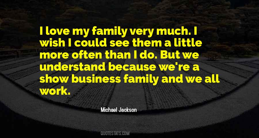 Quotes About I Love My Family #1425185