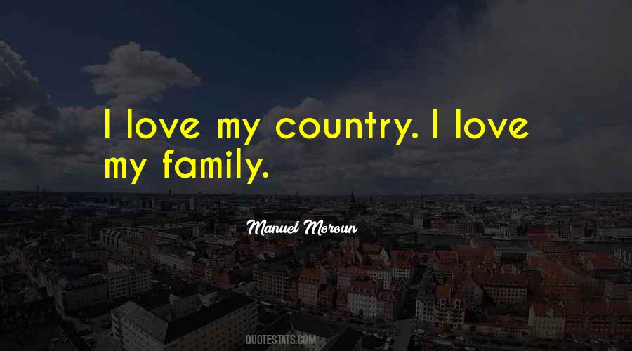 Quotes About I Love My Family #702721