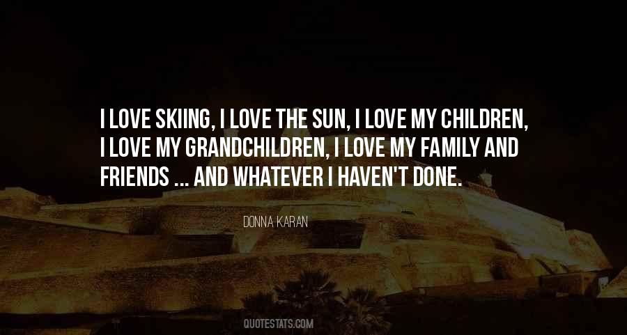 Quotes About I Love My Family #861986