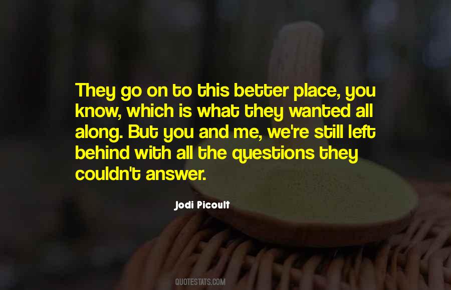 You Know Me Better Quotes #79010