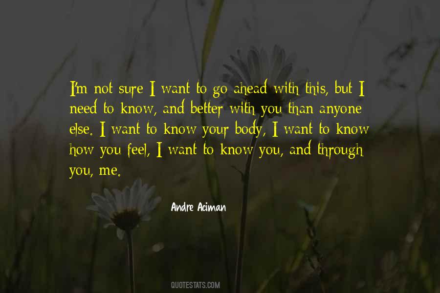 You Know Me Better Than Anyone Quotes #674065