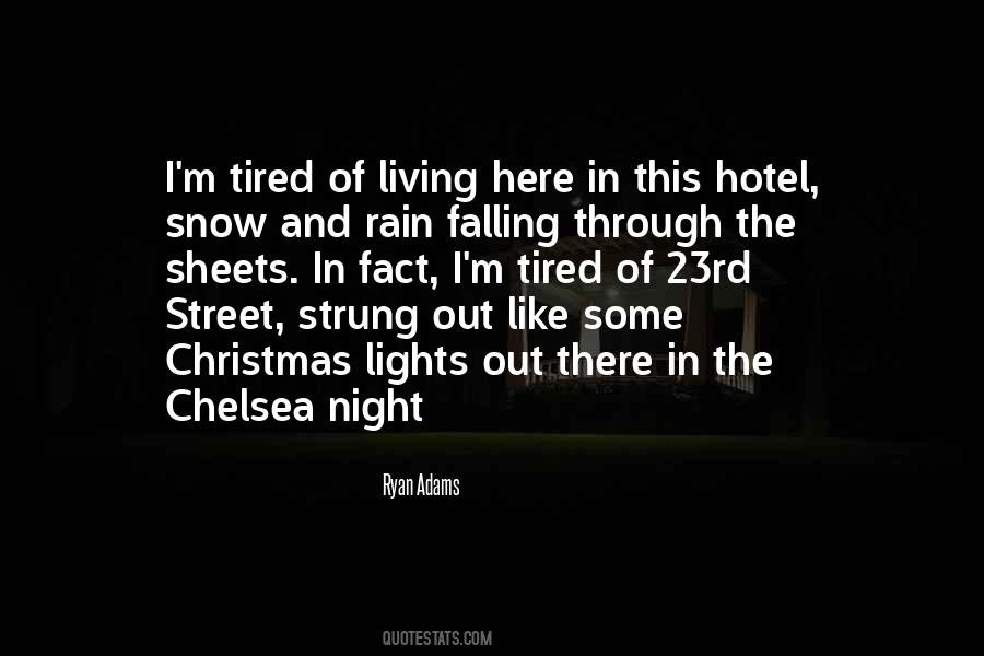Quotes About Chelsea Hotel #371949